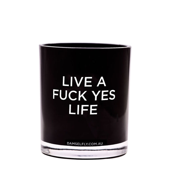 Live a F* Yes Life - LRG, Scented Candle, DAMSELFLY-VONMEL Luxe Gifts